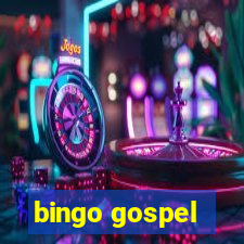 bingo gospel